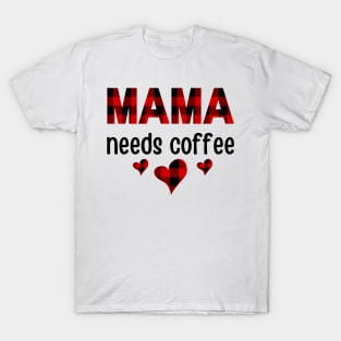 Mama Needs Coffee in Buffalo Plaid Pattern T-Shirt